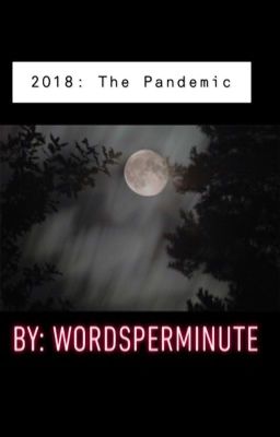 2018: The Pandemic 