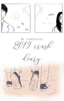 2019 Crush Diary [ END√ ]