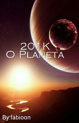 201k O Planeta [CONCLUÍDO]