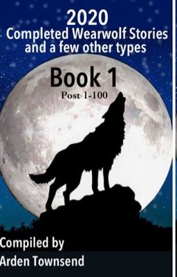 2020 Completed Werewolves Story and a Few Others- Part 1