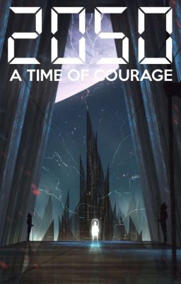 2050: A Time of Courage