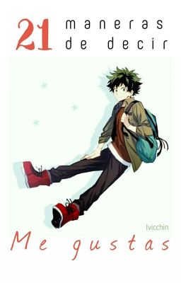 21 maneras de decir «Me Gustas». [Midoriya Izuku | BNHA]