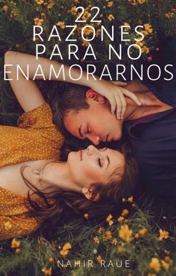 22 razones para no enamorarnos | PRÓXIMAMENTE