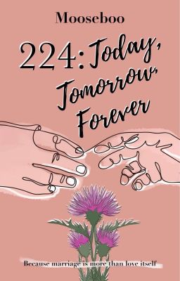 224: Today, Tomorrow, Forever