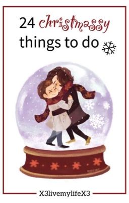 24 christmassy things to do ❅ [larry]