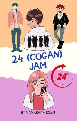 24 (Cogan) Jam✓ (Tamat)🌹