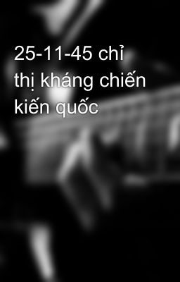 25-11-45 chỉ thị kháng chiến kiến quốc