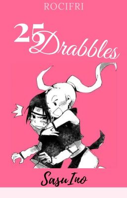 25 Drabbles SasuIno