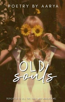 3.3 | OLD SOULS