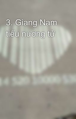 3. Giang Nam tiếu nương tử