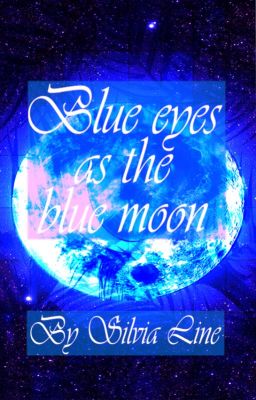 30.- Blue eyes as the blue moon (Willert)