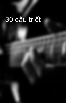 30 câu triết