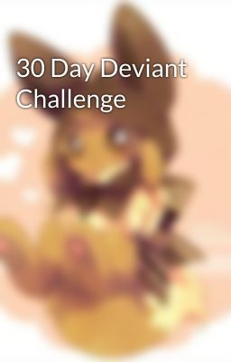 30 Day Deviant Challenge 