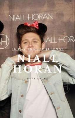 30 Day Idol Challenge - Niall Horan