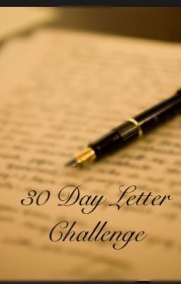 30 Day letter challenge