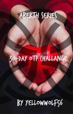 30-Day OTP Challenge | Merlin Fanfic | Aberth Series