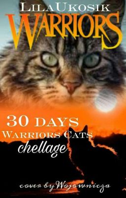 30 day Warriors Cats Challange