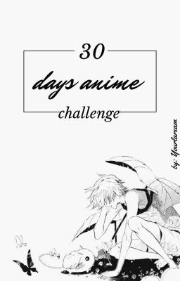 30 days anime challenge