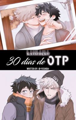 30 Días de OTP (KatsuDeku) [+18]