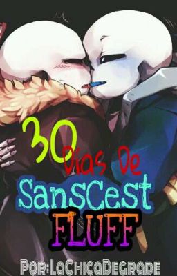 30 Días De Sanscest Fluff