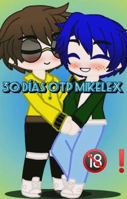 30 Días OTP +18 (Mikelex) **Terminada**