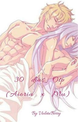 30 días Otp (Aioria x Mu) 