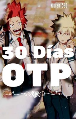 30 días OTP || Kiribakushima