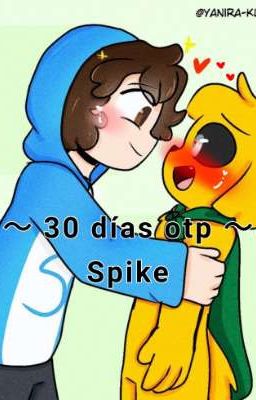 〜 30 días otp 〜 Spike