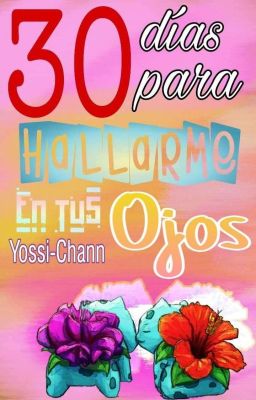 30 Días Para Hallarme En Tus Ojos