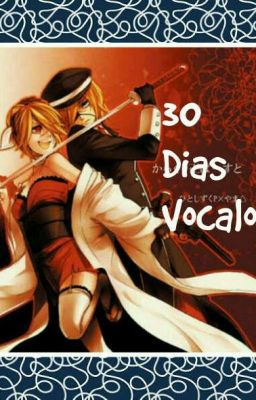 ¡¡30 dias vocaloid!! :3