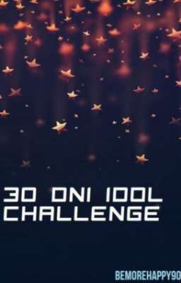 30 dni idola - challenge