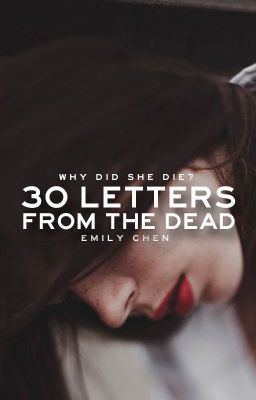 30 Letters From The Dead (1st Book In 30 Letters Trilogy)✔ #Wattys2016