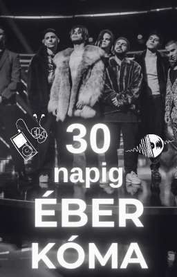 30 napig ÉBERKÓMA