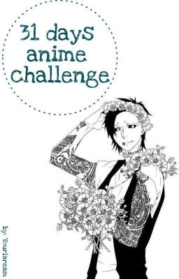 31 days anime challenge