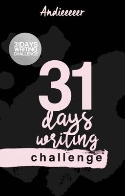 31 days writing challenge 2k17