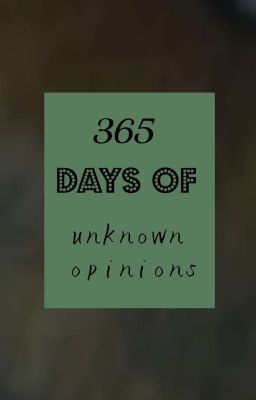 365 days of my unknown opinions and facts (about me)