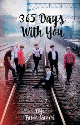 365 Days With You { Bts x Reader}