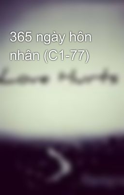 365 ngày hôn nhân (C1-77)