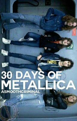 3O DAYS - metallica