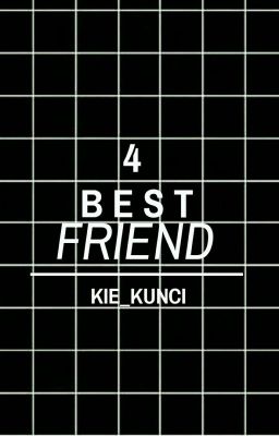 4 Bestfriend