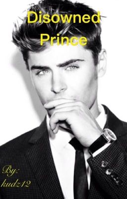 4. Disowned Prince  #romance COMPLETED