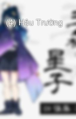 (4) Hậu Trường