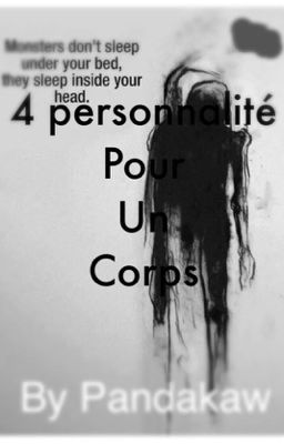 4 personnalités  pour un corps 