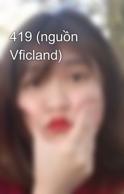 419 (nguồn Vficland)