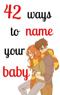 42 Ways to Name Your Baby