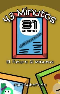 43 Minutos || 31 Minutos 