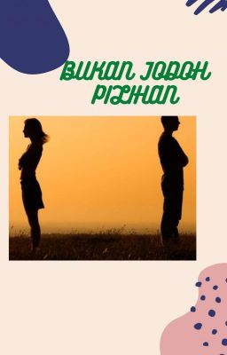 5. Bukan Jodoh Pilihan (Tamat versi WP)