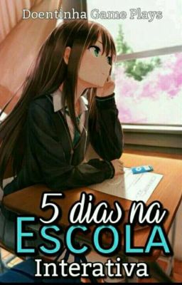 5 Dias na escola  I- Interativa.