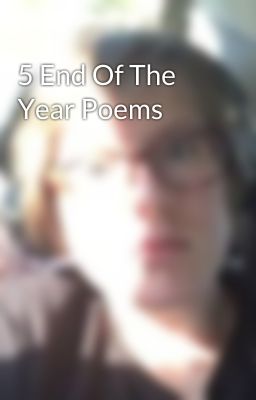 5 End Of The Year Poems