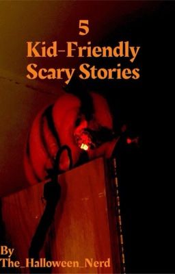 5 Kid-Friendly Scary Stories